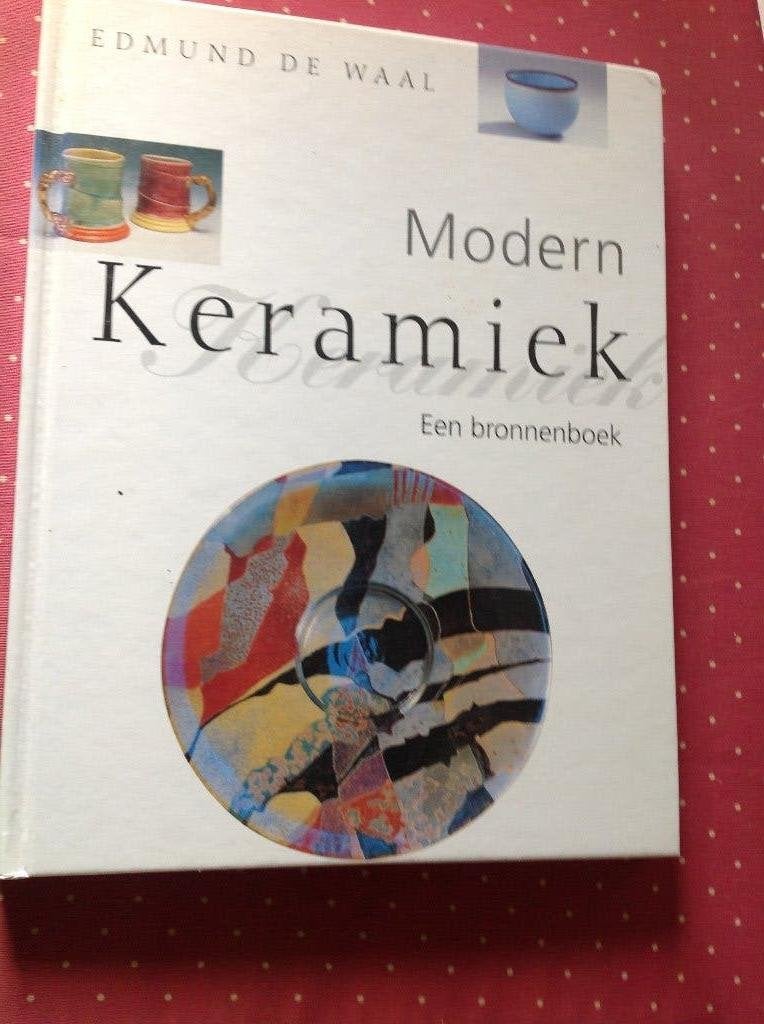 boek "Modern keramiek", een bronnenboek. E. de Waal, Gelezen, Ophalen of Verzenden, E. de Waal, Overige onderwerpen