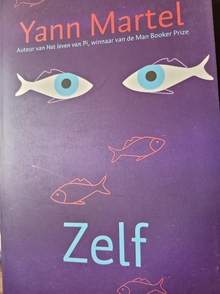 Zelf - Yann Martel (Auteur van Het leven van Pi), Ophalen of Verzenden, Gelezen, Yann Martel, Europa overig