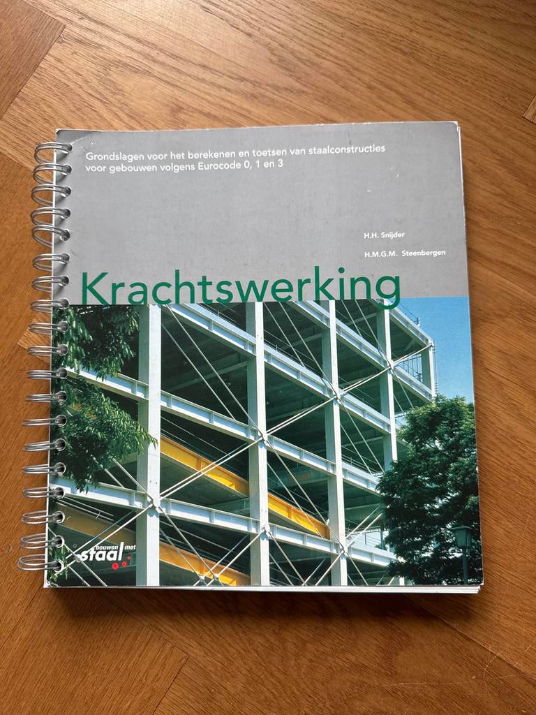Krachtswerking: Grondslagen staalconstructies Eurocode, Boeken, Techniek, Ophalen of Verzenden, Gelezen, Bouwkunde