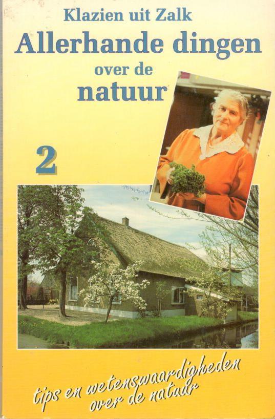 Klazien uit Zalk - Allerhande dingen over de natuur 2., Ophalen of Verzenden, Zo goed als nieuw