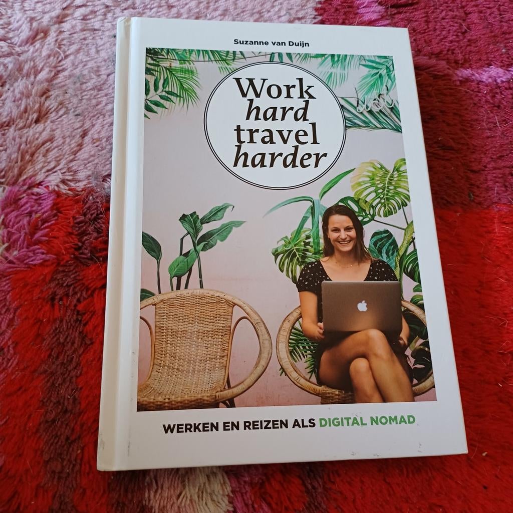 Suzanne van Duijn - Work hard, travel harder, Suzanne van Duijn, Europa, Ophalen of Verzenden, Zo goed als nieuw