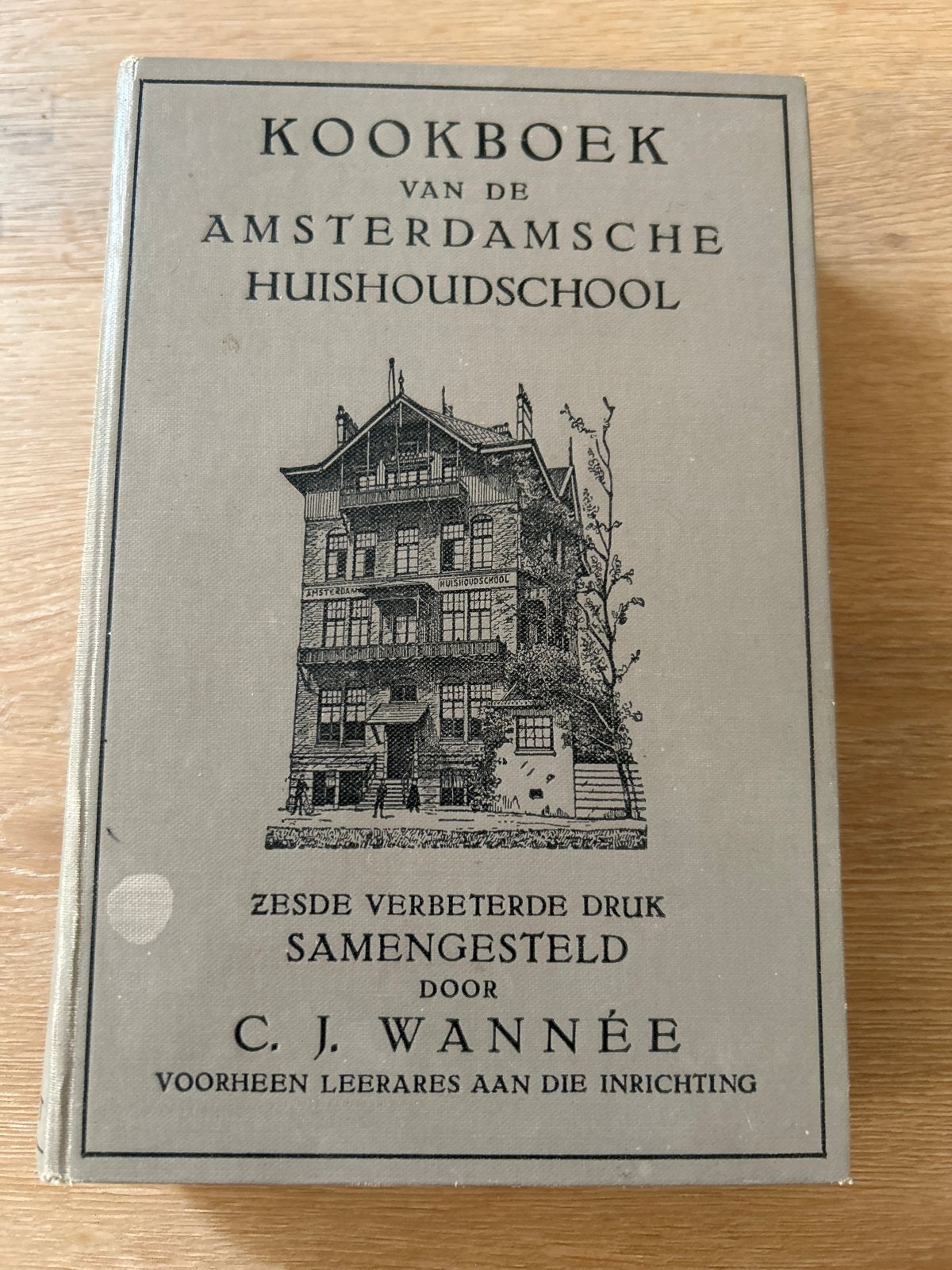 Oud Kookboek Amsterdamse Huishoudschool - C.J. Wannée, Ophalen of Verzenden, Gelezen, Nederland en België, Voorgerechten en Soepen