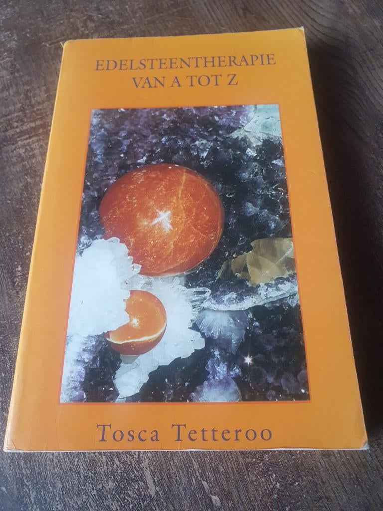 Edelsteentherapie van A tot Z - Tosca Tetteroo, Boeken, Gelezen, Spiritualiteit algemeen, Tosca Tetteroo, Ophalen of Verzenden