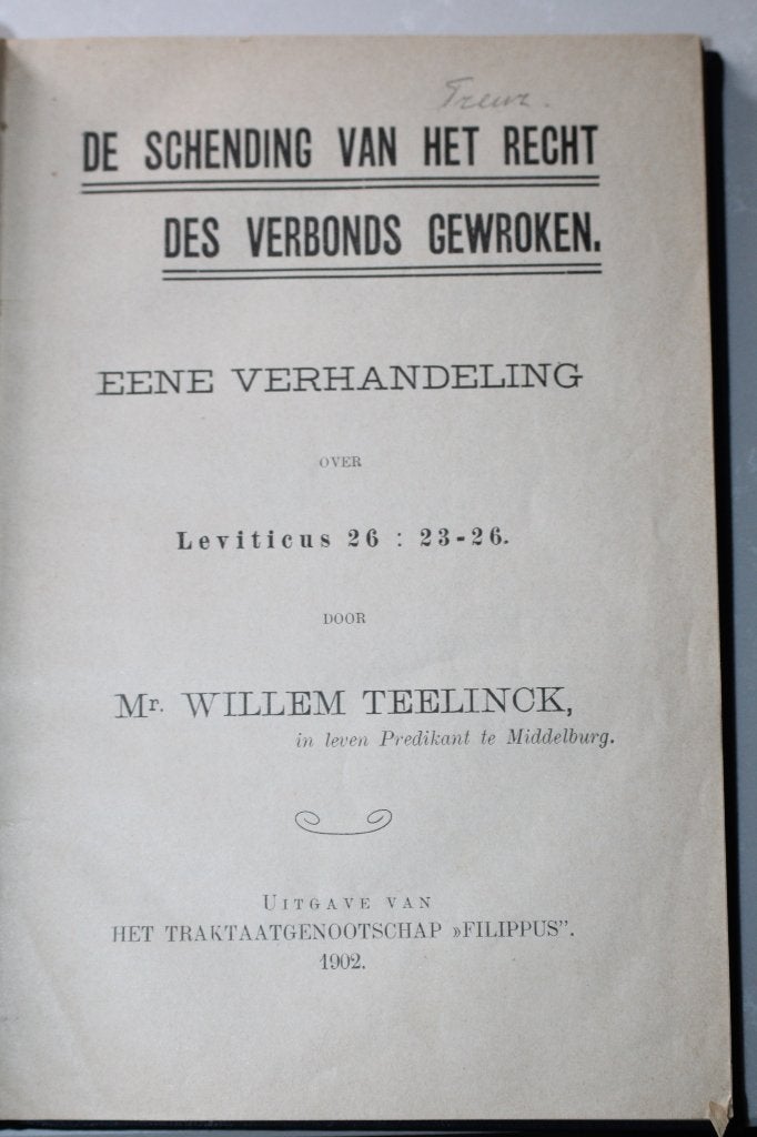 Willem Teellinck - De schending van het recht des verbonds, Ophalen of Verzenden, Gelezen, Christendom | Protestants