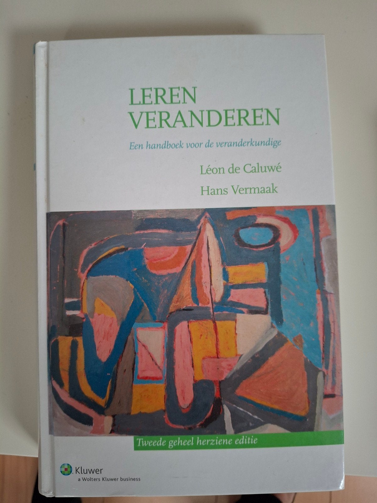 Leren Veranderen - Handboek voor de veranderkundige, Zo goed als nieuw, Léon de Caluwé, Hans Vermaak, Gamma, HBO