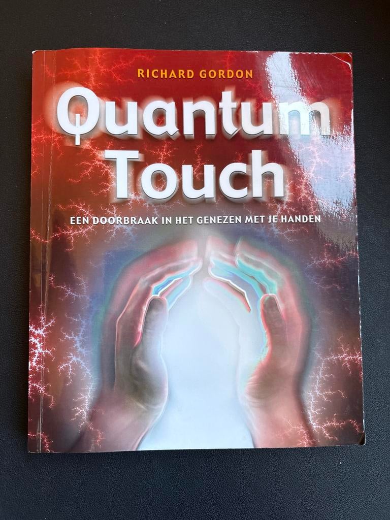 Quantum Touch: Genezen met je handen - Richard Gordon, Boeken, Ophalen of Verzenden, Gelezen, Spiritualiteit algemeen, Instructieboek