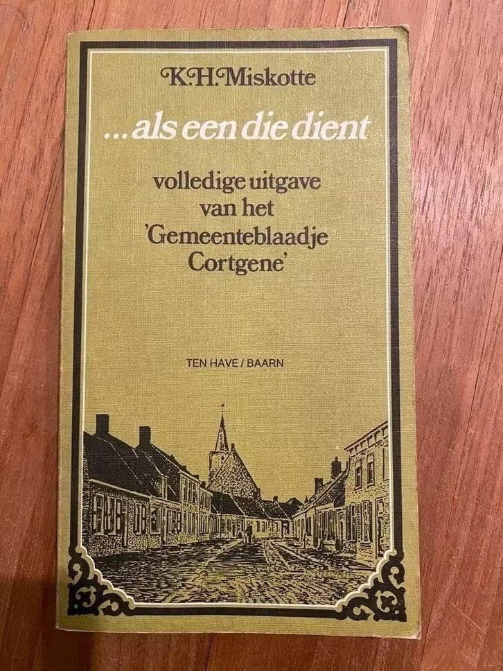 K.H.Miskotte - … als een die dient -gemeenteblaadje Cortgene, Boeken, Ophalen of Verzenden, Gelezen