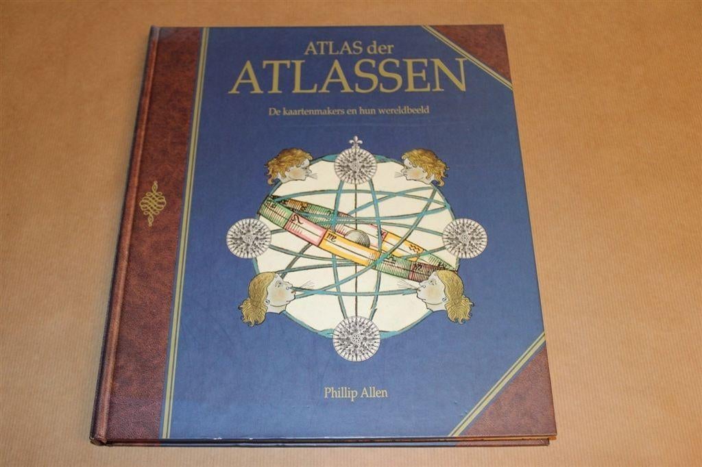 Atlas der Atlassen - De kaartenmakers en hun wereldbeeld, Ophalen of Verzenden, 1800 tot 2000, Wereld, Landkaart