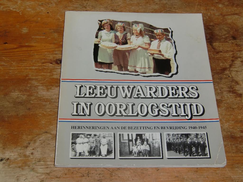 Leeuwarders in oorlogstijd (herinneringen 40-45, Wo2), Boeken, Tweede Wereldoorlog, Ophalen of Verzenden, Zo goed als nieuw, Algemeen
