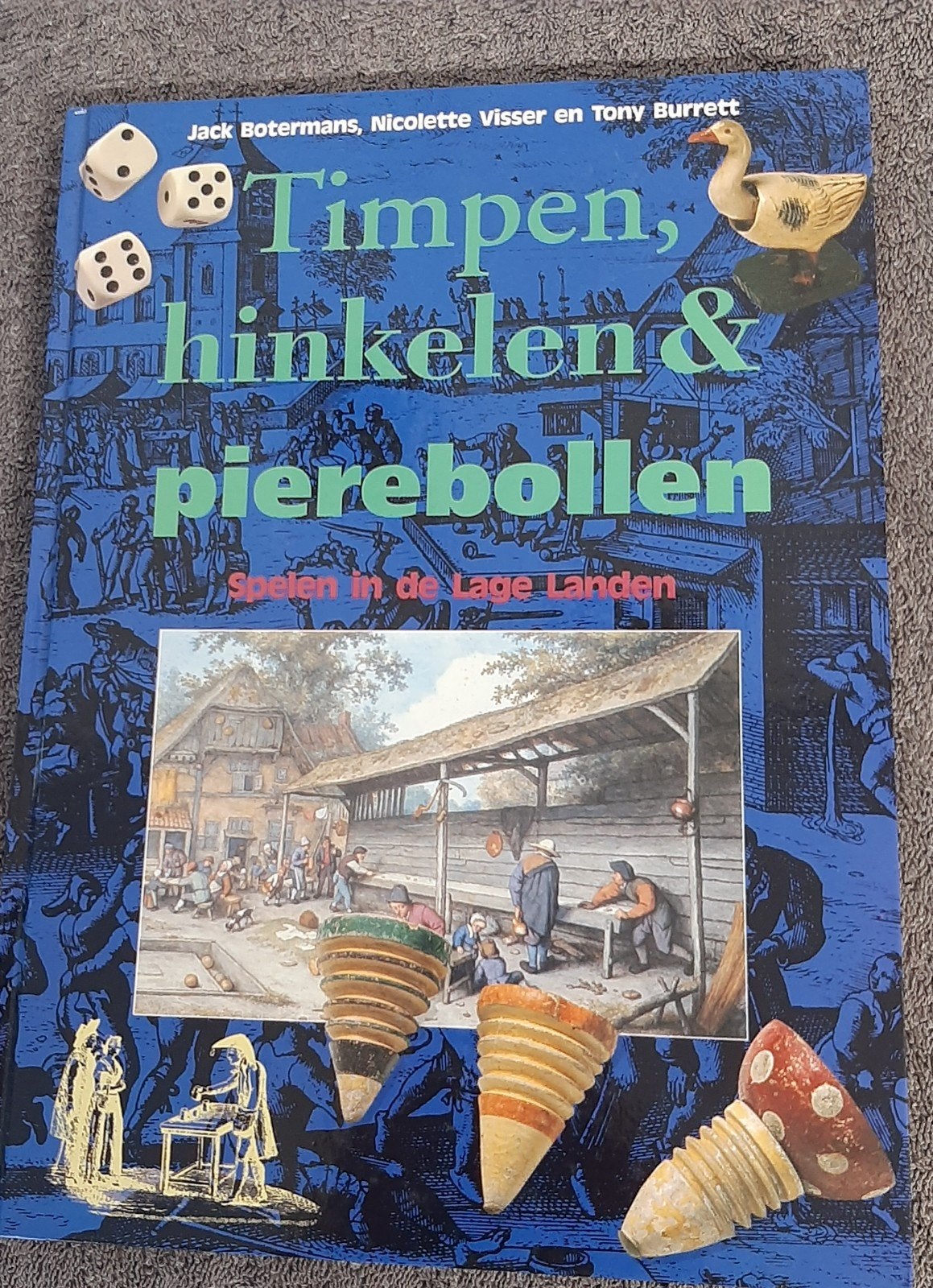 Timpen, hinkelen & pierebollen Spelen in de lage landen, Ophalen of Verzenden, Overige onderwerpen