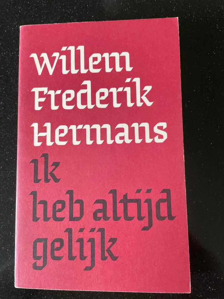 Willem Frederik Hermans - Ik heb altijd gelijk, Ophalen of Verzenden, Gelezen, Nederland