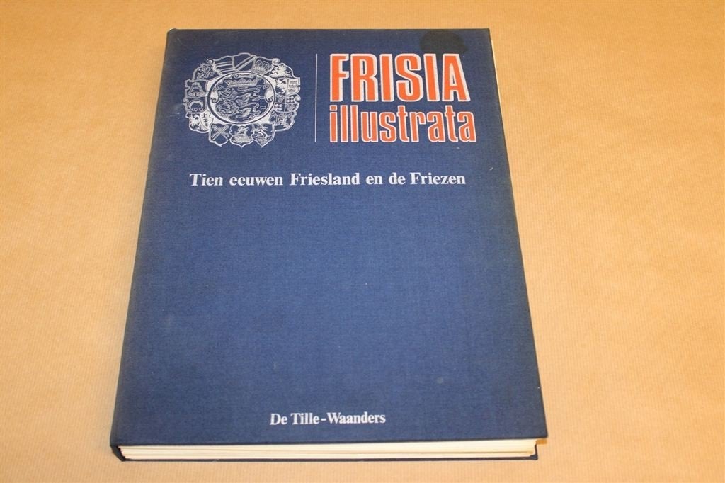 Frisia Illustrata — 10 Eeuwen Friesland 15 Delen Compleet, Ophalen of Verzenden, Gelezen