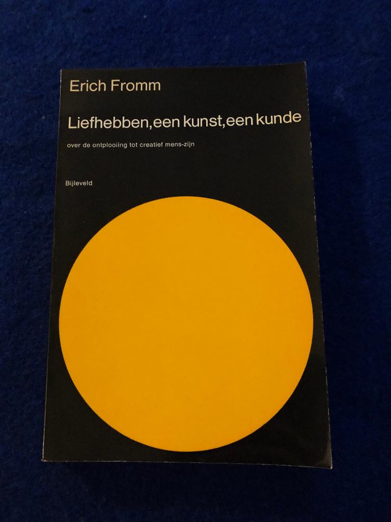 Erich Fromm - Liefhebben, een kunst, een kunde, Boeken, Ophalen of Verzenden