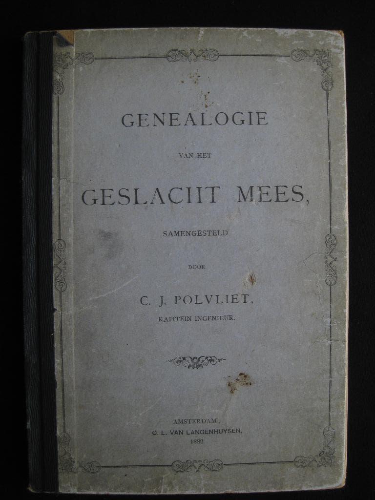 Genealogie: C.J.Polvliet, Genealogie van het geslacht Mees, Ophalen of Verzenden, Gelezen