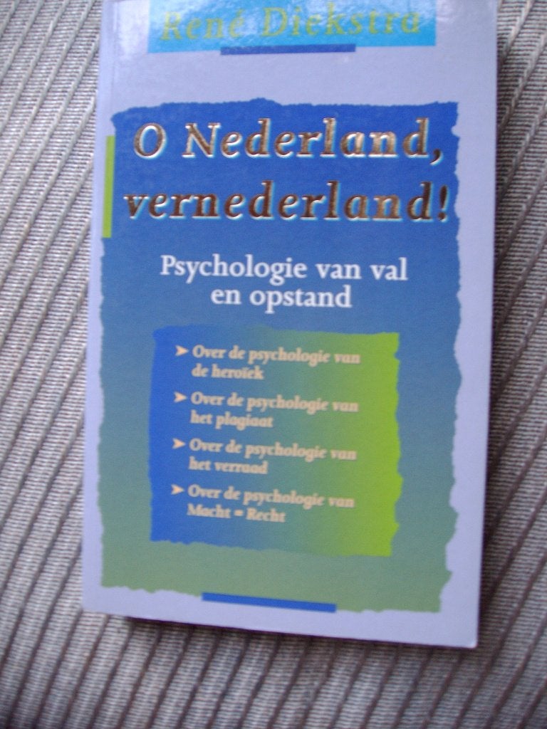O Nederland Vernederland René Diekstra, Ophalen, Zo goed als nieuw, Ontwikkelingspsychologie, René Diekstra