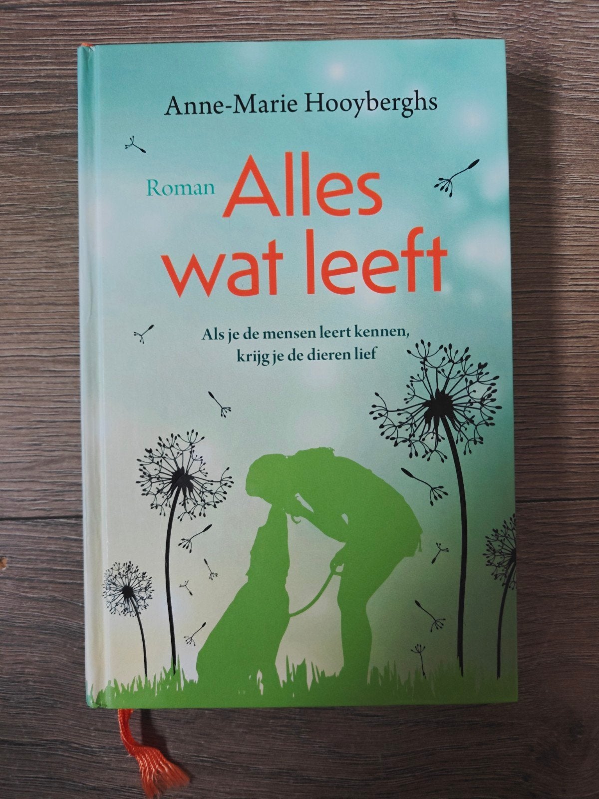 Alles wat leeft – Anne-Marie Hooyberghs | Streekroman, Boeken, Noord-Brabant, Anne-Marie Hooyberghs, Ophalen of Verzenden, Zo goed als nieuw