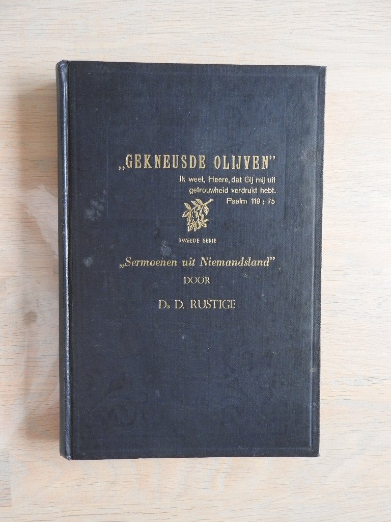 Ds. D. Rustige - Gekneusde Olijven - Sermoenen - 7 preken, Boeken, Ophalen of Verzenden, Zo goed als nieuw