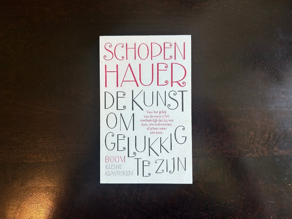 Arthur Schopenhauer - De kunst om gelukkig te zijn, Boeken, Arthur Schopenhauer, Nieuw, Ophalen of Verzenden, Algemeen