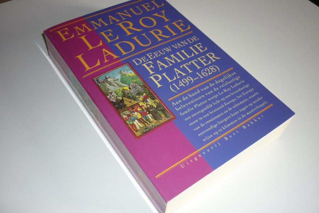 E. Le Roy Ladurie: De Eeuw van de Familie Platter, Boeken, Ophalen of Verzenden, Zo goed als nieuw, Europa