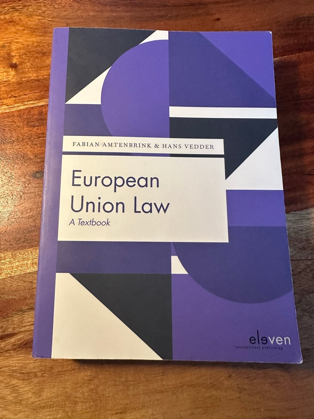 European Union Law: A Textbook - Amtenbrink & Vedder, Boeken, Ophalen of Verzenden, Gamma, Zo goed als nieuw, WO