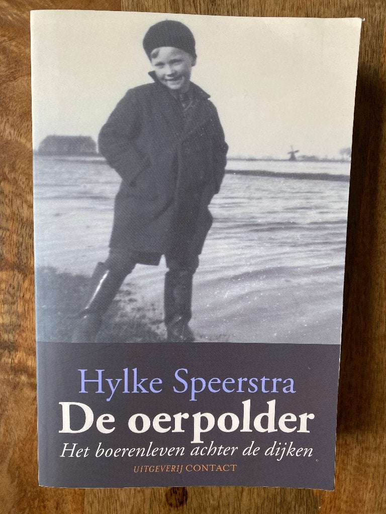 Hylke Speerstra - De Oerpolder, Boeken, 20e eeuw of later, Ophalen of Verzenden, Zo goed als nieuw, Hylke Speerstra