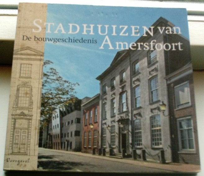 Stadhuizen van Amersfoort.Max Cramer.ISBN 9789068685336., Boeken, Ophalen of Verzenden, Zo goed als nieuw