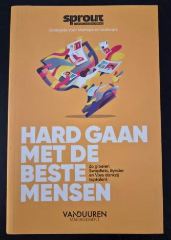 Hard gaan met de beste mensen Team Sprout, Ophalen of Verzenden, Zo goed als nieuw, Management