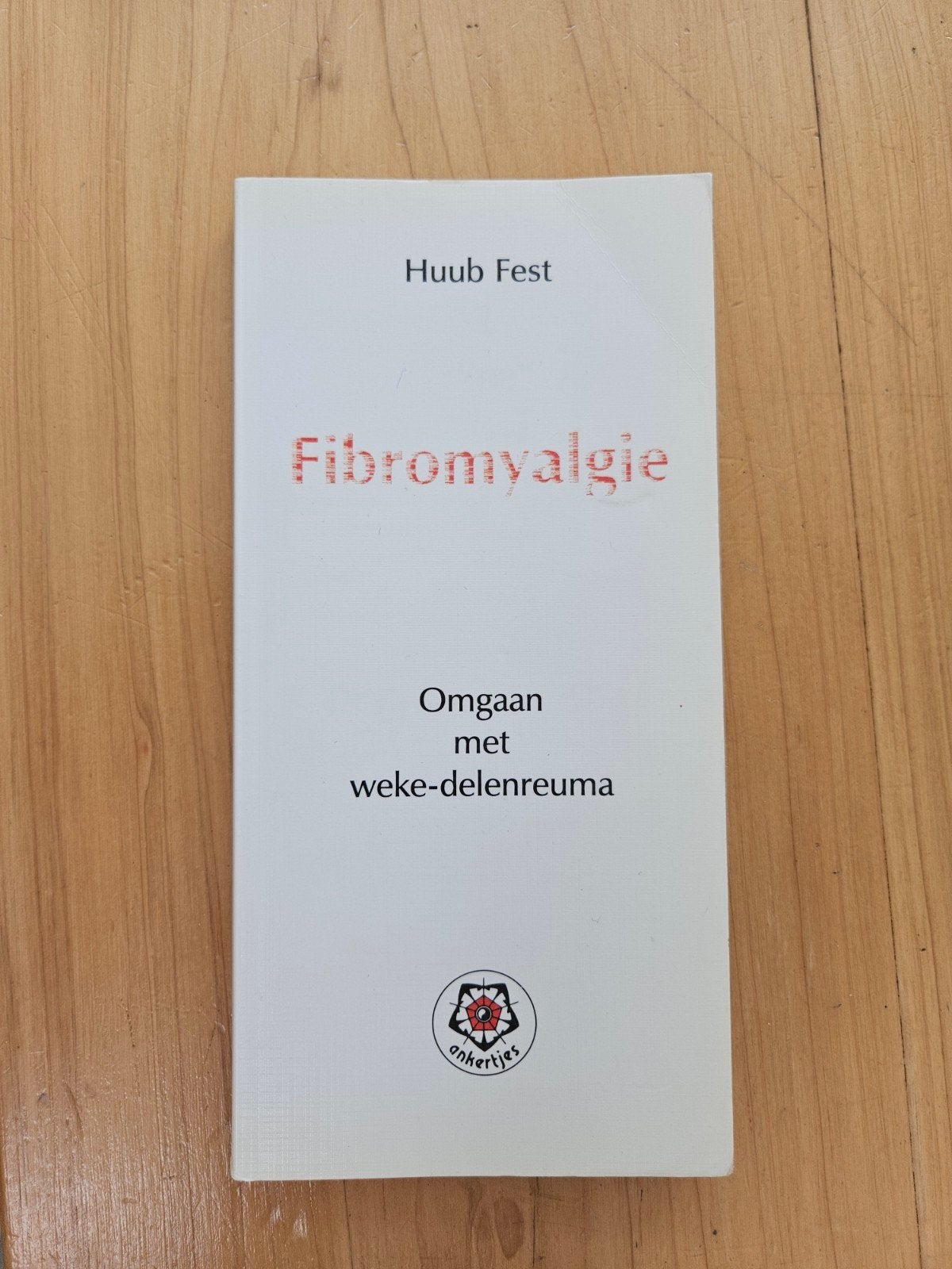 Huub Fest - Fibromyalgie, Ophalen of Verzenden, Zo goed als nieuw, Huub Fest