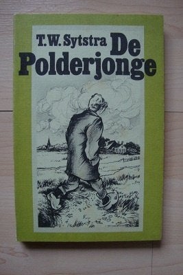 DE POLDERJONGE   TW Sytsma friestalig, Ophalen of Verzenden, Gelezen