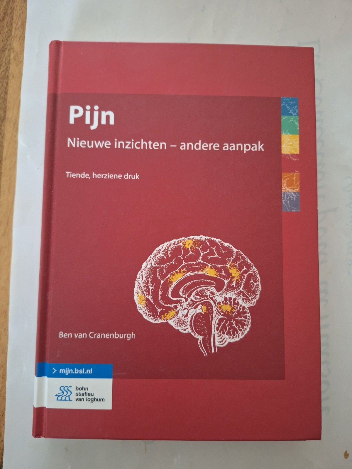 Pijn: Nieuwe inzichten - andere aanpak (10e druk), Ben van Cranenburgh, Zo goed als nieuw, Beta, HBO