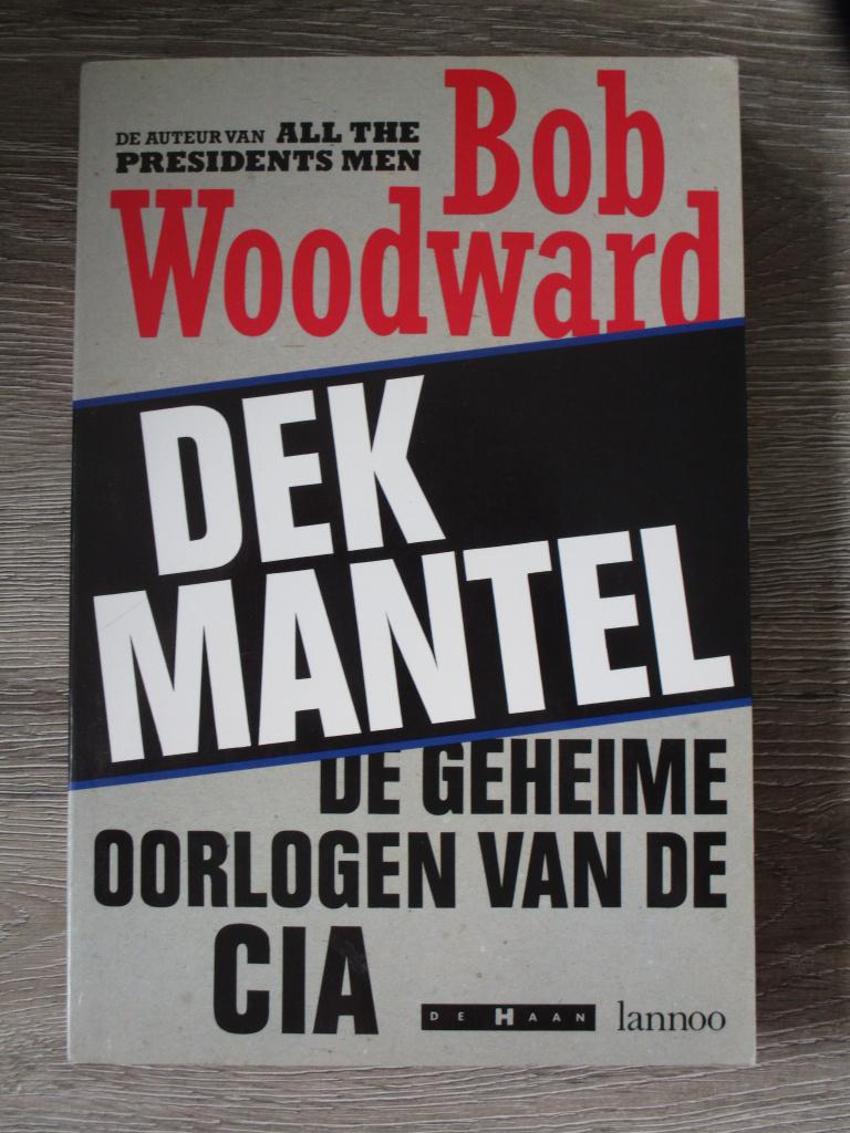 Dekmantel de geheime oorlogen van de CIA - Bob Woodward, Boeken, Ophalen of Verzenden, Tweede Wereldoorlog, Gelezen, Overige onderwerpen