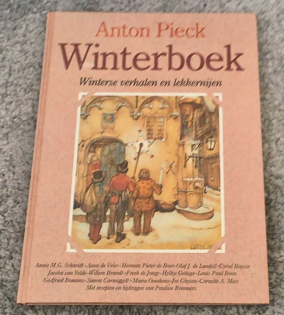 Anton Pieck Winterboek-winterse verhalen en lekkernijen, Boeken, Hoofdgerechten, Ophalen of Verzenden, Zo goed als nieuw, Nederland en België