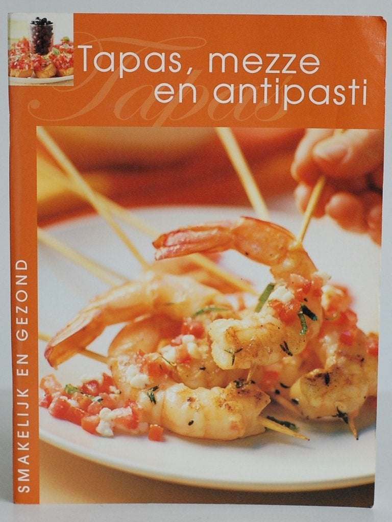 Tapas, Mezze en Antipasti kookboekje - Smakelijk en Gezond, Verzenden, Tapas, Hapjes en Dim Sum, Zo goed als nieuw, Europa