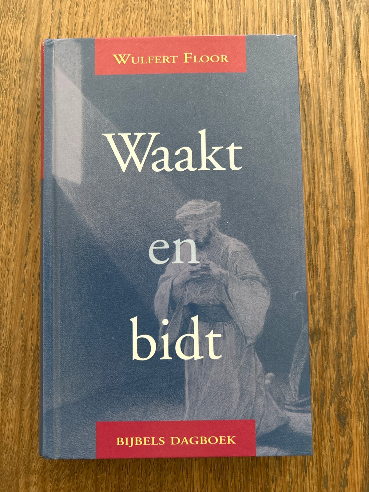 Waakt en bidt - Bijbels dagboek van Wulfert Floor, Ophalen of Verzenden, Zo goed als nieuw, Christendom | Protestants