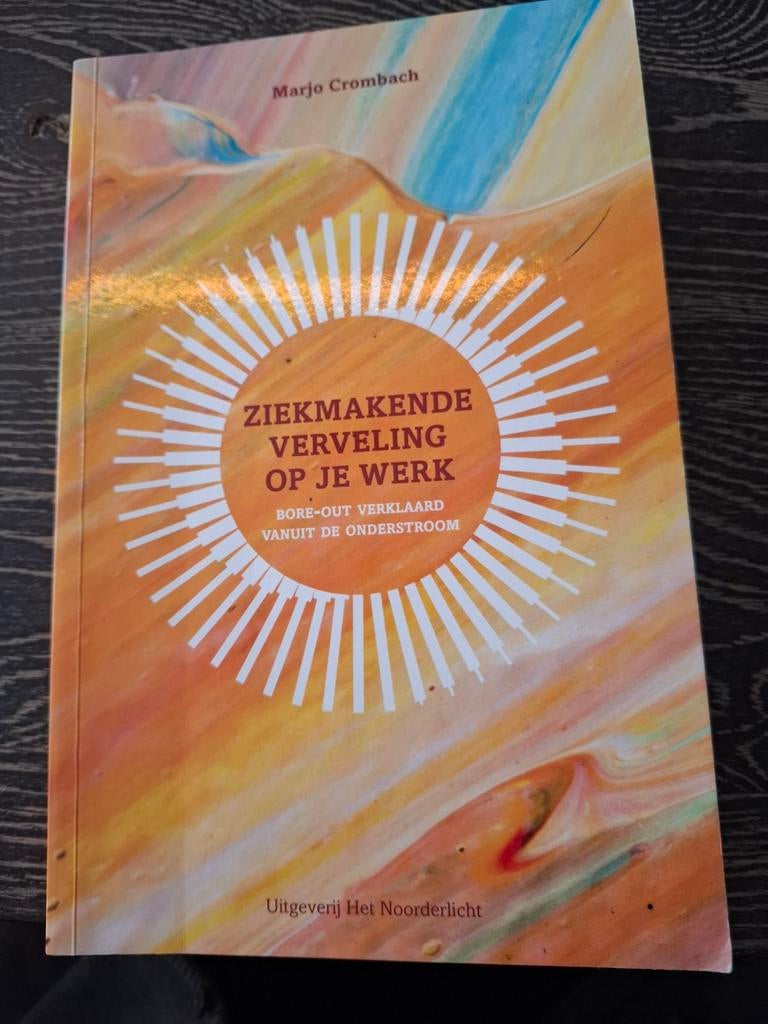 Marjo Crombach - Ziekmakende verveling op je werk, Ophalen of Verzenden, Zo goed als nieuw, Marjo Crombach