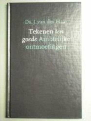 Tekenen ten goede Ds J van der Haar 9789061406488, Ophalen of Verzenden, Zo goed als nieuw, Ds J van der Haar, Christendom | Protestants
