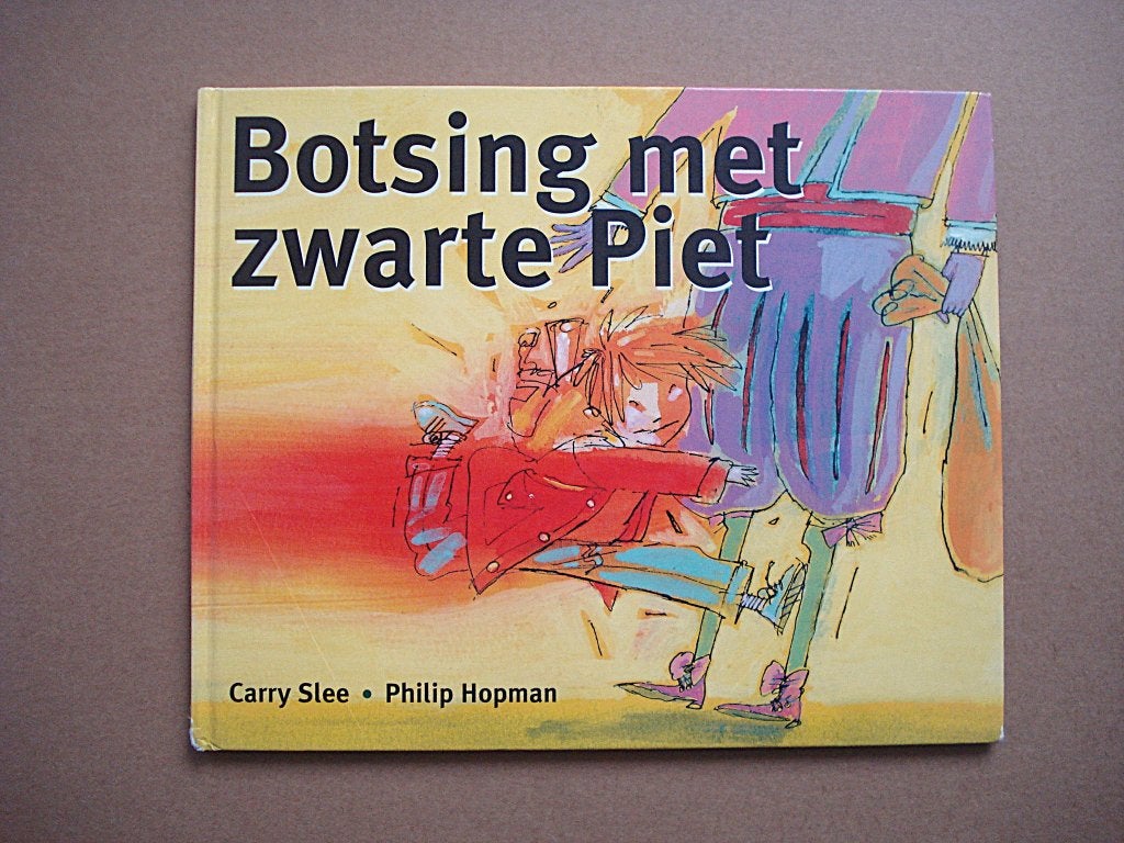 Boek: Botsing met zwarte Piet - Carry Slee, Fictie algemeen, Carry Slee, Ophalen of Verzenden, Zo goed als nieuw