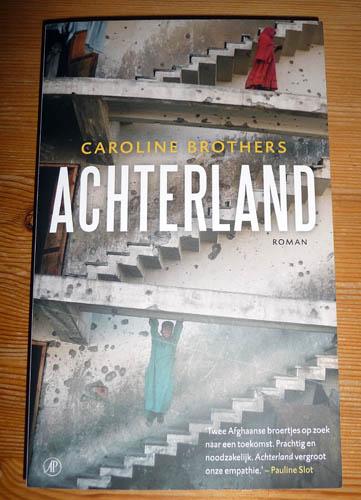 Boek CAROLINE BROTHERS - Achterland, Boeken, Ophalen of Verzenden, Zo goed als nieuw
