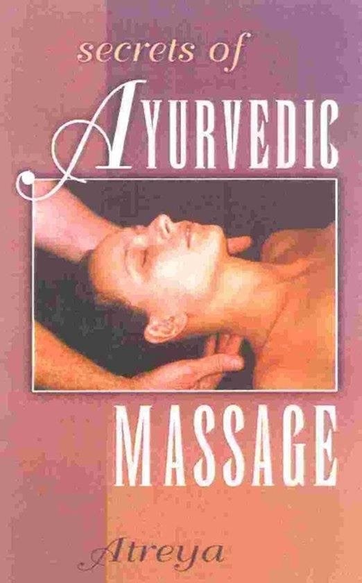 Atreya Secrets of Ayurvedic Massage, Ophalen of Verzenden, Nieuw, Spiritualiteit algemeen, Achtergrond en Informatie