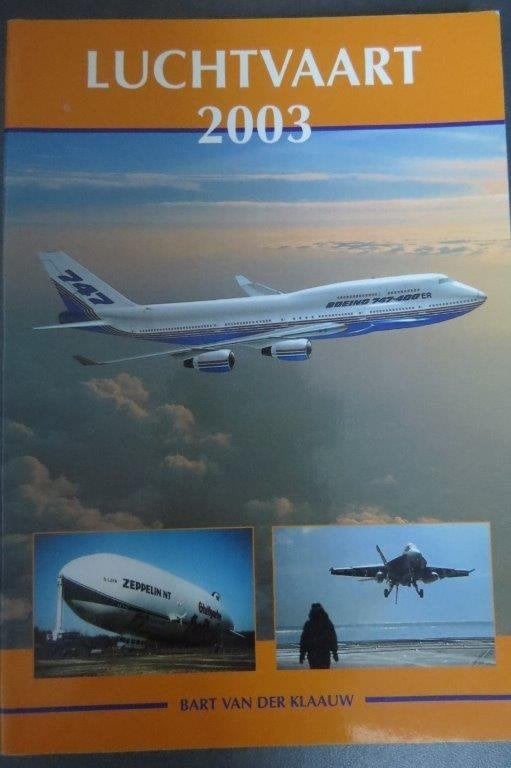 Boek: Jaarboek Luchtvaart 2003. Bart van der Klaauw, Ophalen of Verzenden, Zo goed als nieuw, Boek of Tijdschrift