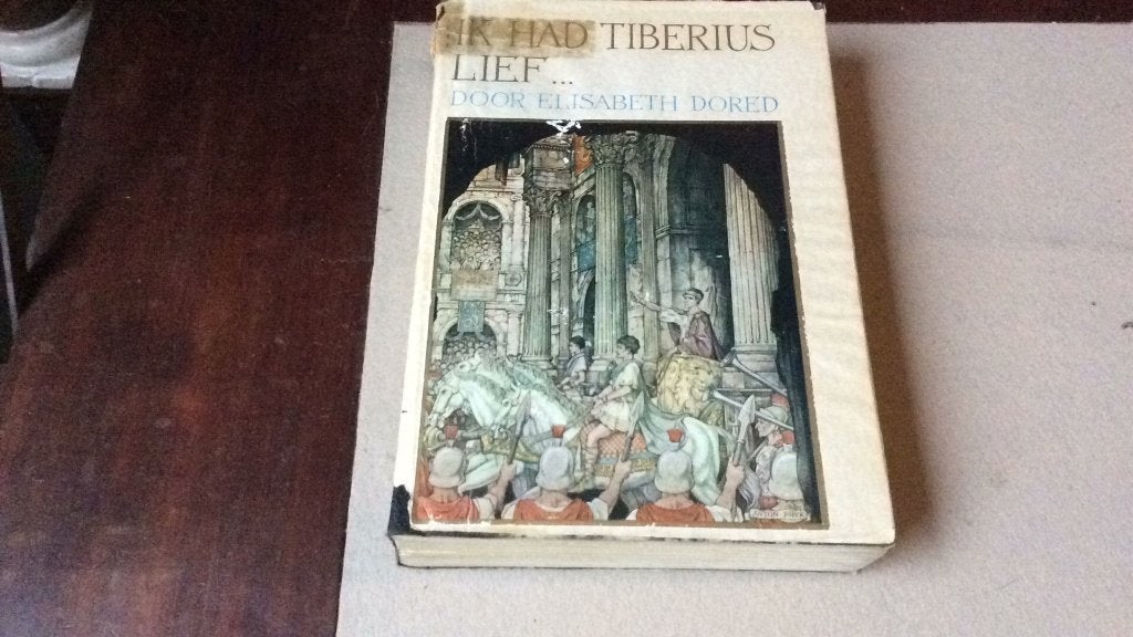 Ik had Tiberius lief ....Elisabeth Dored- Anton Pieck, Antiek en Kunst, Ophalen of Verzenden, Elisabeth Dored
