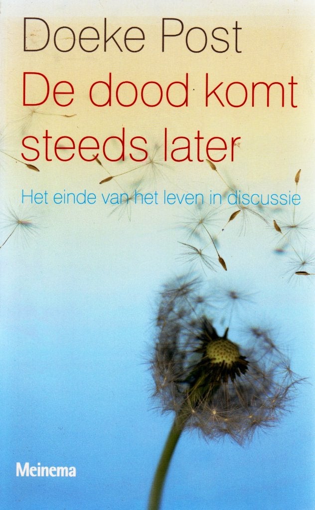 De Dood Komt Steeds Later - Doeke Post / 9789021142708, Ophalen of Verzenden, Zo goed als nieuw, Doeke Post