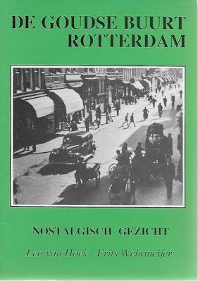 Nostalgisch Gezicht : De Goudse Buurt Rotterdam, Ophalen of Verzenden, Gelezen