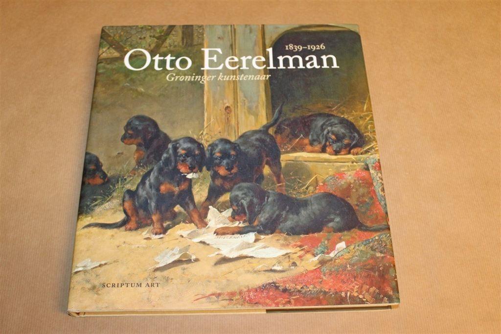 Otto Eerelman — Groninger Kunstenaar, Monografie, Ophalen of Verzenden, Zo goed als nieuw