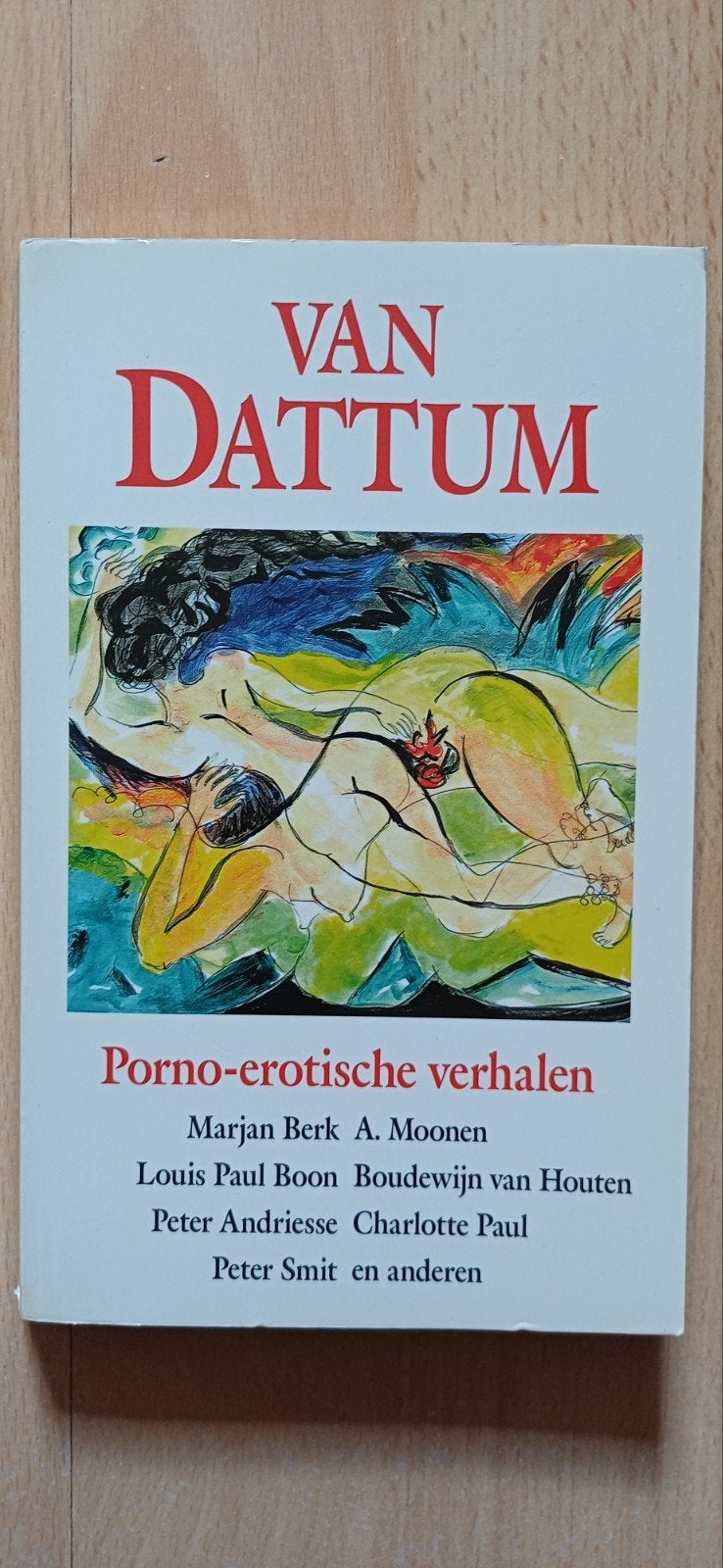 Van Dattum - Porno-erotische verhalen, Boeken, Ophalen of Verzenden, Gelezen, Nederland