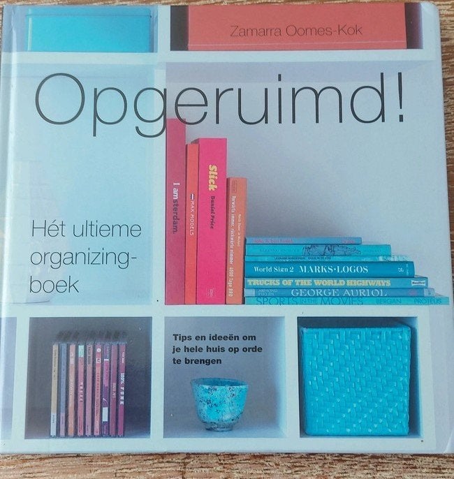 Opgeruimd! Hét ultieme organizing-boek, Boeken, Wonen en Tuinieren, Zamarra Oomes-Kok, Ophalen of Verzenden, Zo goed als nieuw