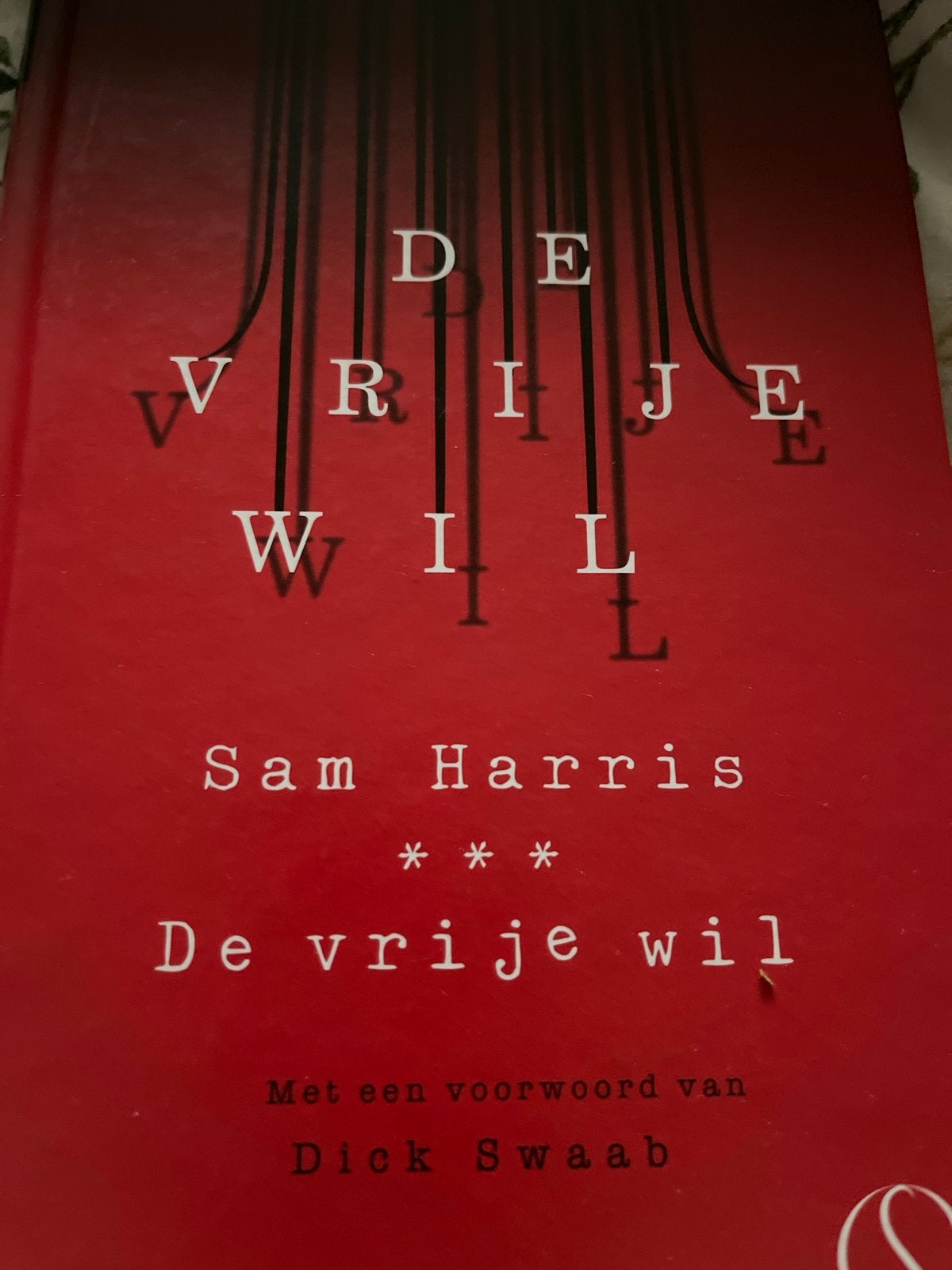 De Vrije Wil - Sam Harris (met voorwoord Dick Swaab), Boeken, Ophalen of Verzenden, Gelezen, Overige onderwerpen
