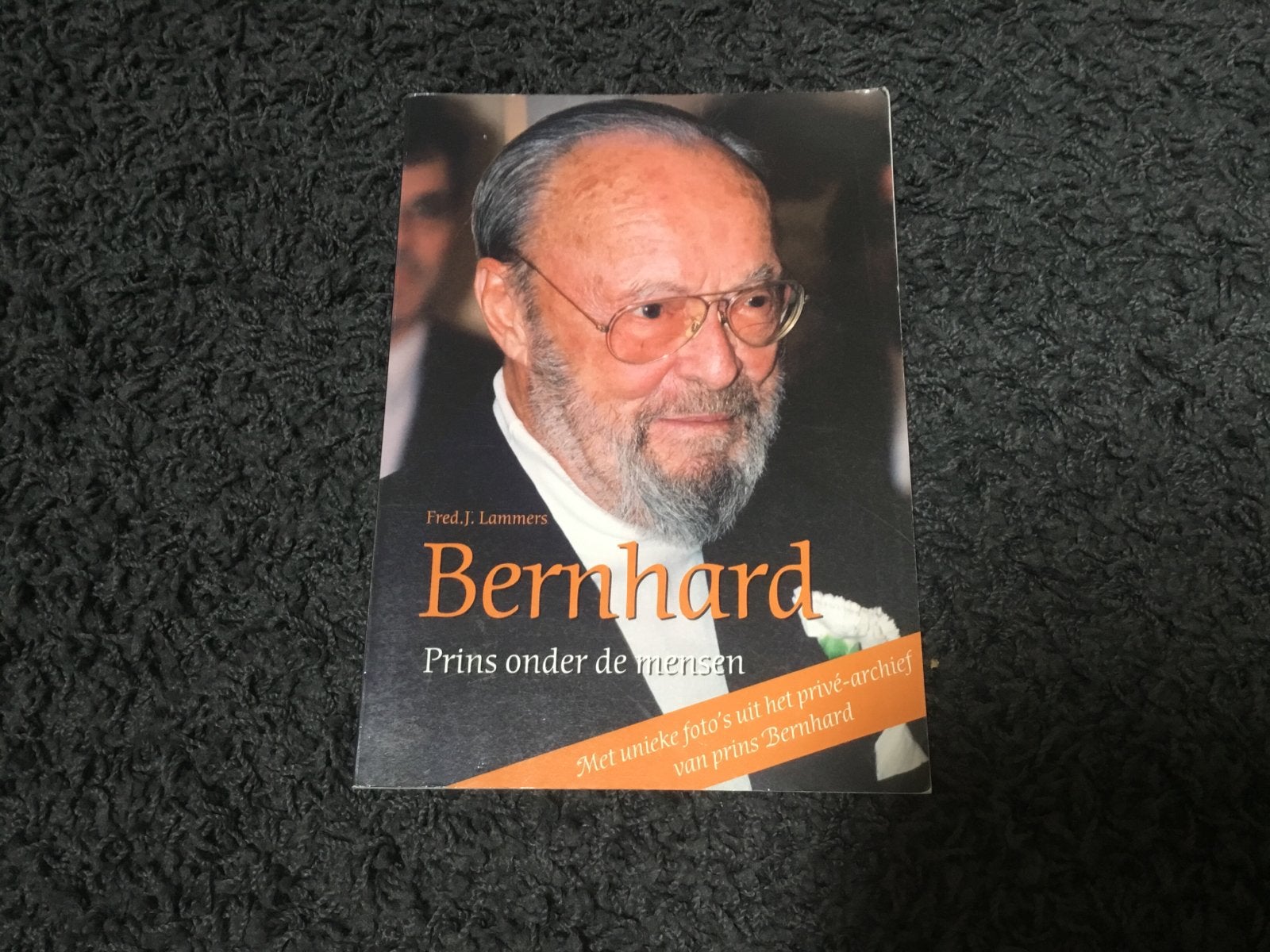 Bernhard: Prins onder de mensen - Fred J. Lammers, Ophalen of Verzenden, Gelezen, Politiek