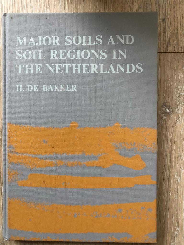 Major soils and soil regions in The Netherlands (hardcover), H. de Bakker, Ophalen of Verzenden, Zo goed als nieuw, Natuurwetenschap