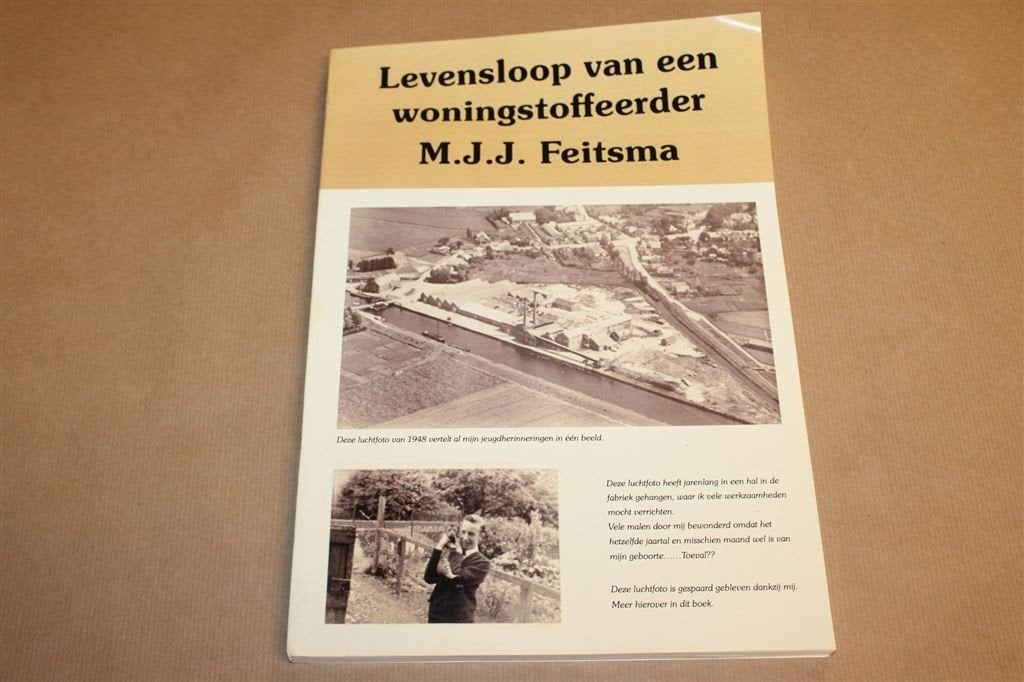 Levensloop Woningstoffeerder — Feitsma Memoires Winschoten, Ophalen of Verzenden, Gelezen